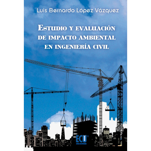 Estudio Y Evaluacion Impacto Ambiental Ingenieria Civil