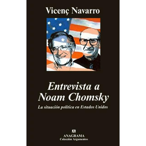 Entrevista A Noam Chomsky, De Navarro, Vivenç. Editorial Anagrama, Tapa Blanda En Español