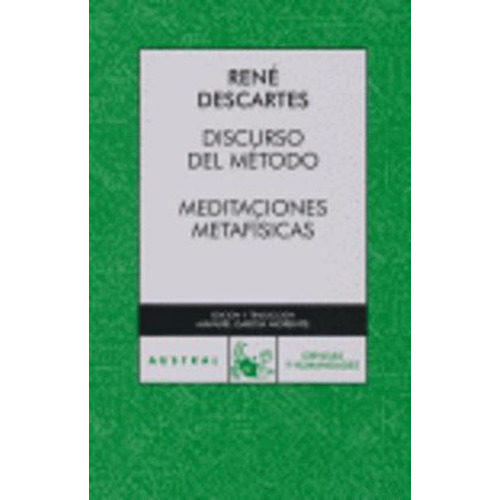 Discurso Del Metodo. Meditaciones Metafisicas, De Descartes, René. Editorial Espasa Libros, Tapa Tapa Blanda En Español