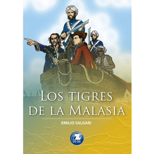 Los Tigres De La Malasia, De Emilio Salgari. Editorial Zig-zag Sa, Tapa Blanda En Español