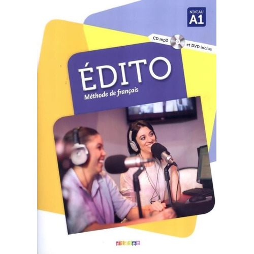 Edito A1 - Livre De L'eleve + Cd Mp3 + Dvd