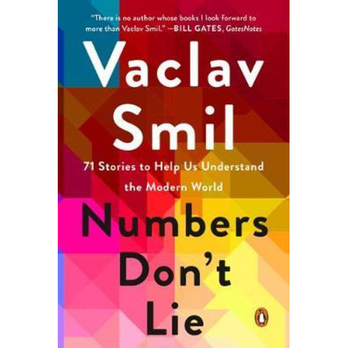 Numbers Don't Lie : 71 Stories To Help Us Understand The Modern World, De Vaclav Smil. Editorial Penguin Putnam Inc, Tapa Blanda En Inglés
