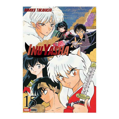 Panini Manga Inuyasha N.15: Inuyasha, De Rumiko Takahashi. Serie Inuyasha, Vol. 15. Editorial Panini, Tapa Blanda En Español, 2019