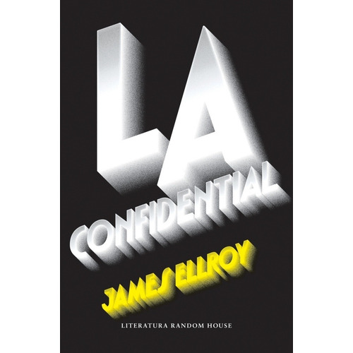 La Confidential - James Ellroy