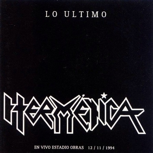Hermética - Lo Último ( C D Ed. Argentina)