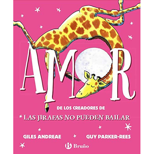 Amor (Castellano - A PARTIR DE 3 AÑOS - ÁLBUMES - Otros álbumes), de Andreae, Giles. Editorial BRUÑO, tapa pasta dura, edición edicion en español, 2021