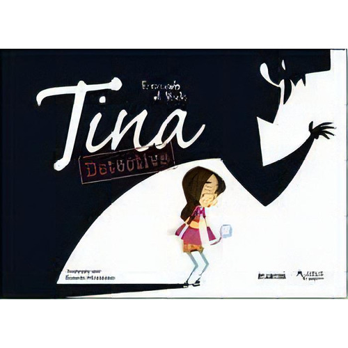 Tina Detective, De Fernando De Vedia. Editorial Atlántida, Tapa Blanda, Edición 1 En Español