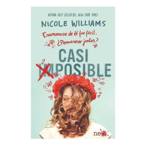 Casi Imposible, De Nicole Williams. Editorial Plataforma Neo, Tapa Blanda En Español, 2018