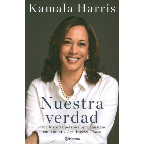 Nuestra Verdad, De Kamala Harris. Editorial Planeta, Tapa Blanda En Español