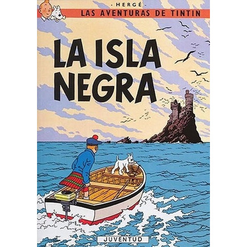 Isla Negra, La (tb)- Las Aventuras De Tintin - Herge