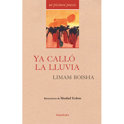 Ya Callo La Lluvia, De Boisha, Limam. Editorial Kalandraka, Tapa Blanda En Español