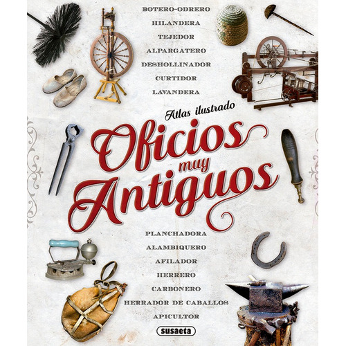 Atlas Ilustrado De Oficios Muy Antiguos - Tallaferro, Gal...