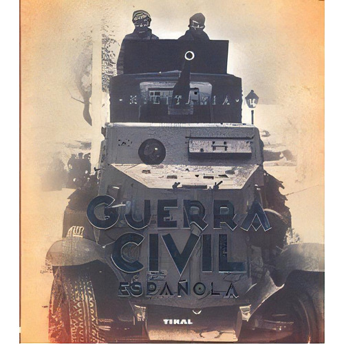 Guerra Civil Espaãâ±ola, De De Andrés, Jesús. Editorial Tikal, Tapa Blanda En Español