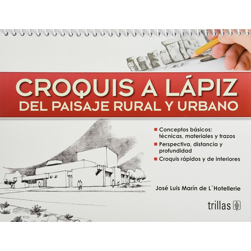 Croquis A Lápiz Del Paisaje Rural Y Urbano Trillas