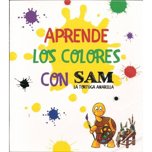 Aprende Los Colores Con Sam, La Tortuga Amarilla - D, De Daniel Brandimarte. Editorial Santillana En Español