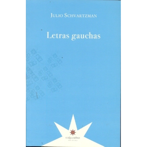 Letras Gauchas - Julio Schvartzman