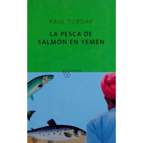 La Pesca De Salmón En Yemen, De Torday Paul. Editorial Quinteto, Edición 2009 En Español