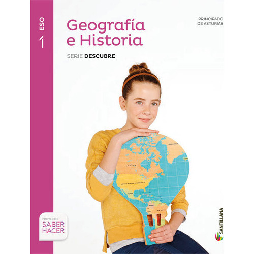 Geografia E Historia Asturias Serie Descubre 1 Eso Saber Hacer, De Vários Autores. Editorial Santillana Educación, S.l., Tapa Blanda En Español