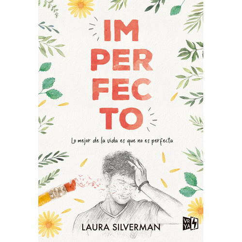 Imperfecto: Lo mejor de la vida es que no es perfecta, de Silverman, Laura. Editorial Vrya, tapa blanda en español, 2021