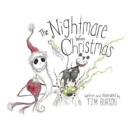 The Nightmare Before Christmas: The Nightmare Before Christmas, De Tim Burton. Editorial Disney Press, Tapa Dura, Edición 2013 En Inglés, 2013