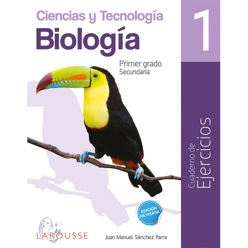 Biología 1 Cuadernos de Ejercicios, de Sánchez Parra, Juan Manuel. Editorial Larousse, tapa blanda en español, 2018