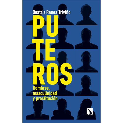 Puteros, De Ranea, Beatriz. Editorial Los Libros De La Catarata En Español