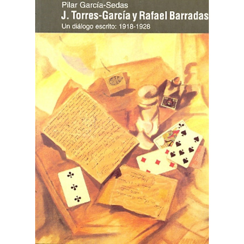 J Torres Garcia Y Rafael Barradas, De Garcia Sedas, Pilar. Editorial Parsifal Ediciones, Tapa Blanda En Español