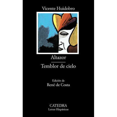 Altazor; Temblor de cielo, de Huidobro, Vicente. Serie Letras Hispánicas Editorial Cátedra, tapa blanda en español, 2005