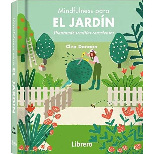 Mindfulness Para El Jardin - Clea Danaan