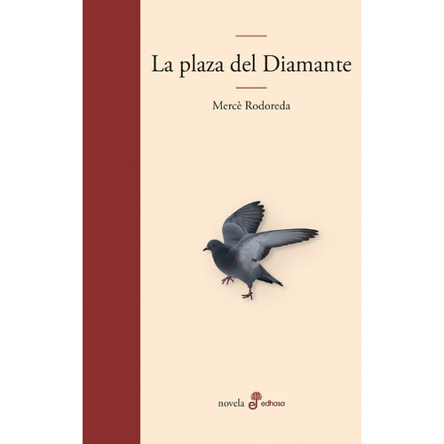 La Plaza Del Diamante, De Rodoreda, Mercô. Editorial Editora Y Distribuidora Hispano Americana, S.a., Tapa Dura En Español