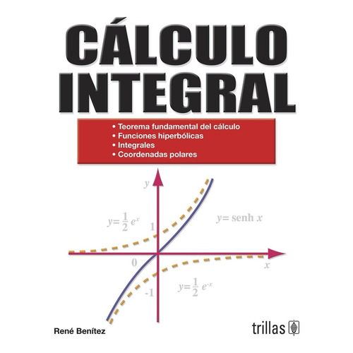 Cálculo Integral Teorema Fundamental Del Cálculo Trillas