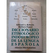 Diccionario Etimológico Indoeuropeo De La Lengua Española