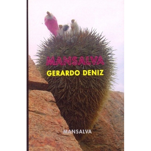 Mansalva - Gerardo Deniz, De Gerardo Deniz. Editorial Mansalva En Español