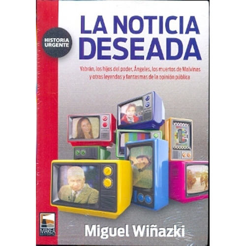 La Noticia Deseada - Wiñazki, Miguel