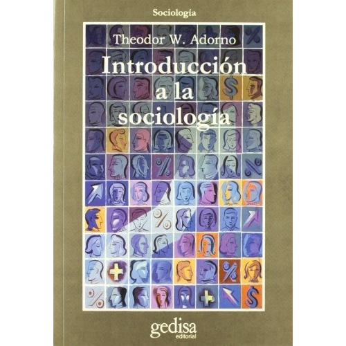 Introducción A La Sociología, De Theodor W. Adorno. Editorial Gedisa En Español