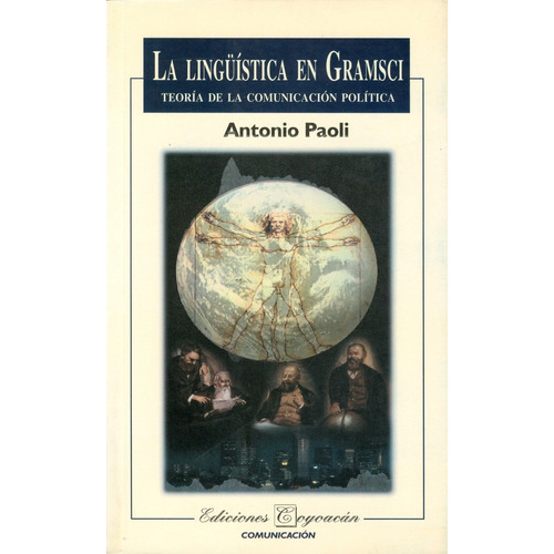 Lingüística En Gramsci. Teoría De La Comunicación Política, De Antonio Paoli. Editorial Coyoacán, Tapa Blanda En Español, 2002