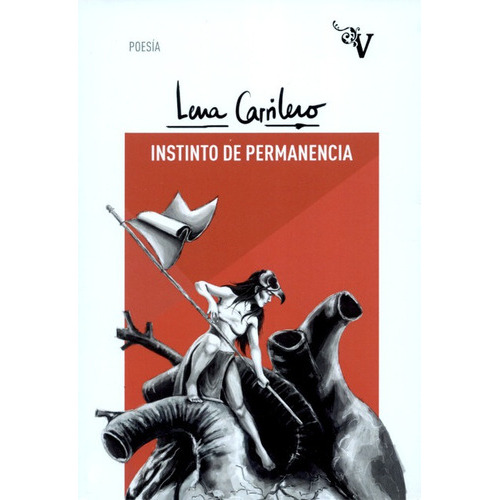 Instinto De Permanencia, De Carrilero, Lena. Editorial Valparaiso, Tapa Blanda En Español, 2018