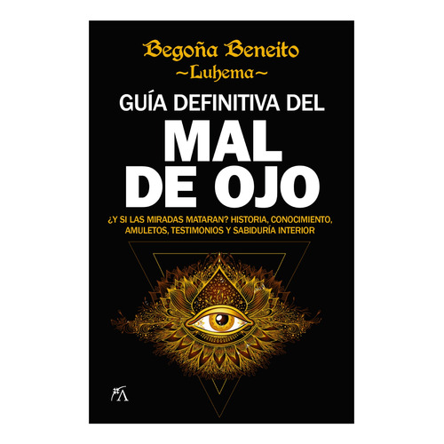 Guía Definitiva Del Mal De Ojo