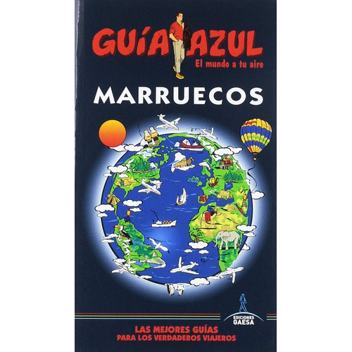 Marruecos Guía Azul, De Vários Autores. Editorial Ediciones Gaesa, Tapa Blanda, Edición 1 En Español