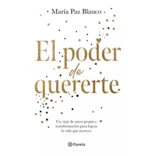 Libro El Poder De Quererte - María Paz Blanco