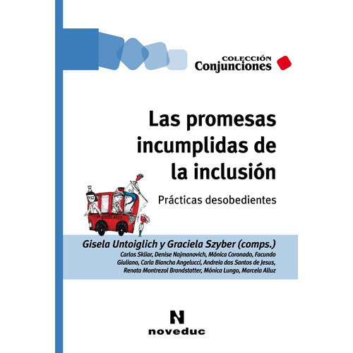 Las Promesas Incumplidas De La Inclusion - Gisela Untoiglich, de Untoiglich, Gisela. Editorial Novedades educativas, tapa blanda en español, 2020