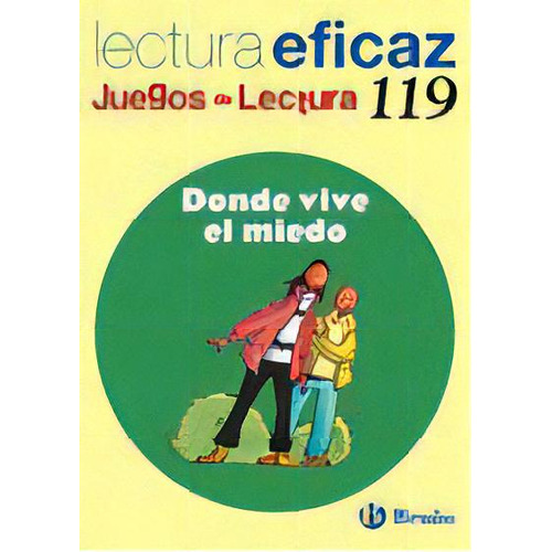 Donde Vive El Miedo Juego De Lectura, De Labajo González, Mª Trinidad. Editorial Bruño, Tapa Blanda En Español