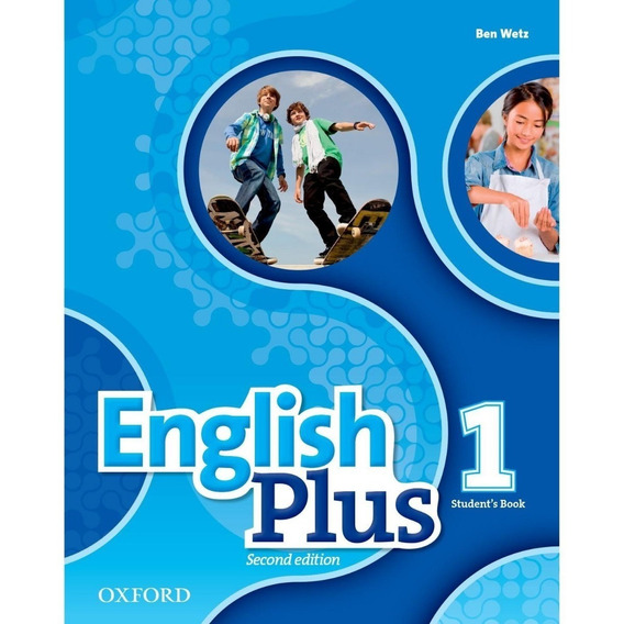 English Plus 1 (2Nd.Edition) - Student's Book, de WETZ, BEN. Editorial Oxford University Press, tapa blanda en inglés internacional, 2016