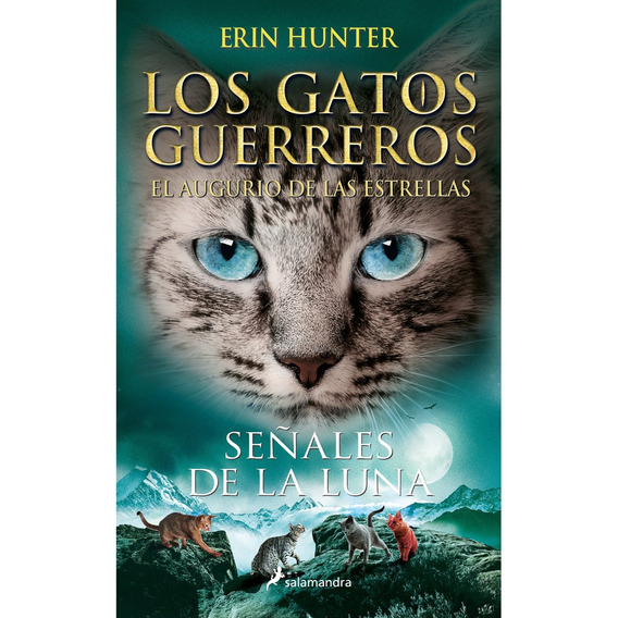 Señales De La Luna. Los Gatos Guerreros. Augurio 4 - Hunter 