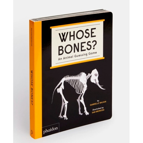 Whose Bones?, De Gabrielle / Brewster Sam Balkan. Editorial Phaidon, Tapa Blanda, Edición 1 En Inglés