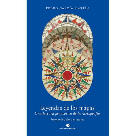 Leyendas De Los Mapas - Pedro García Martín