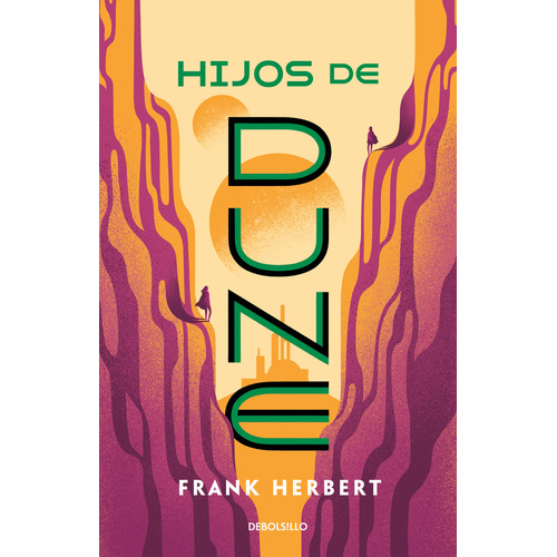 Hijos de Dune, de Frank Herbert. Serie Las crónicas de Dune, vol. 0.0. Editorial Debolsillo, tapa blanda, edición 2.0 en español, 2021