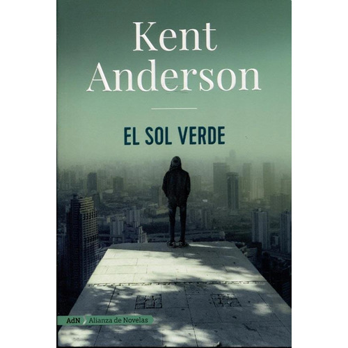 El Sol Verde - Kent Anderson