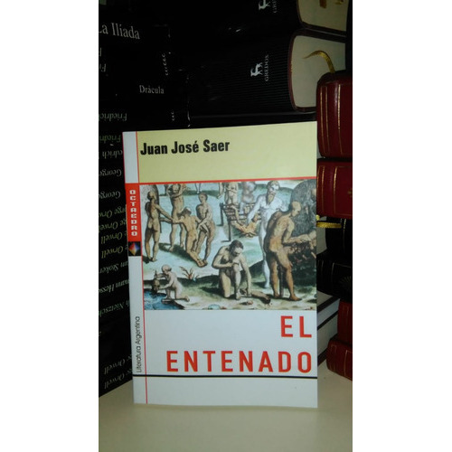 Lote X2 Juan José Saer - Glosa - El Entenado - Ed. Octa
