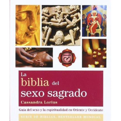 La Biblia Del Sexo Sagrado - Cassandra Lorius